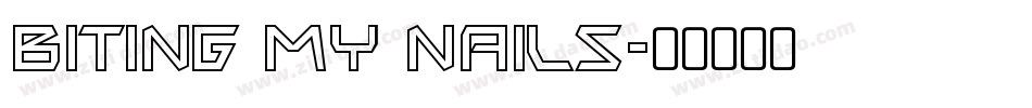 Biting My Nails字体转换